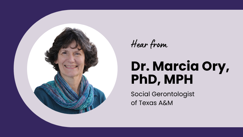 Dr. Marcia G. Ory, PhD, MPH